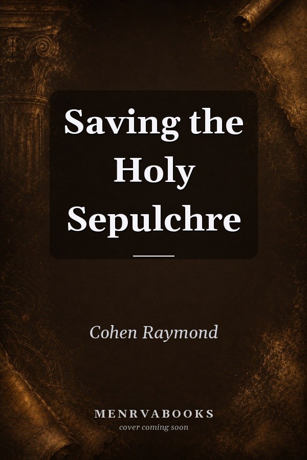 Saving the Holy Sepulchre
