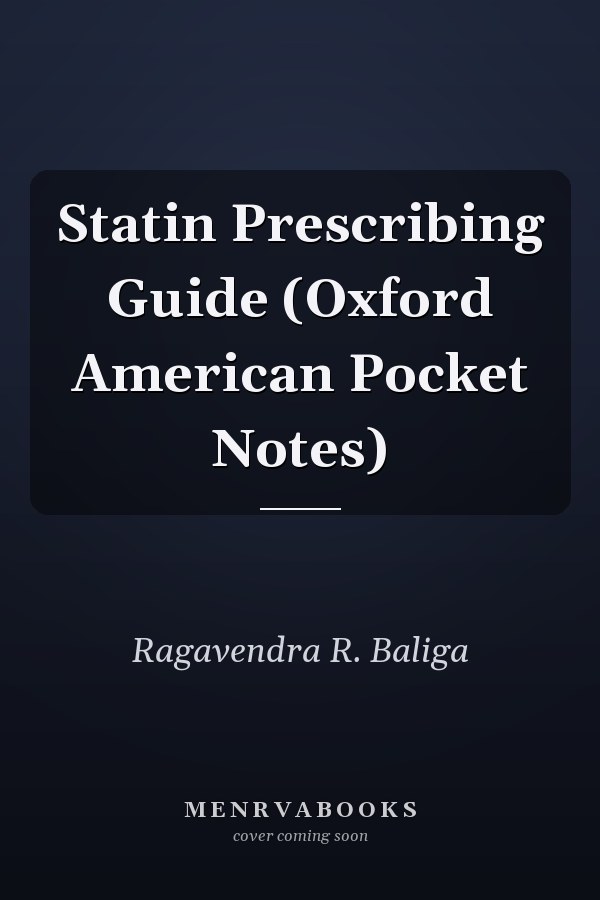 Statin Prescribing Guide: Oxford American Pocket Notes