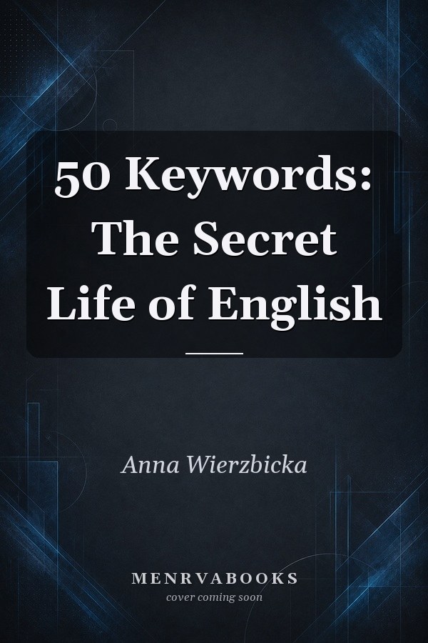 50 Keywords: The Secret Life of English
