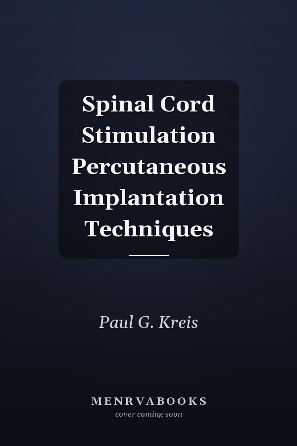 Spinal Cord Stimulation Percutaneous Implantation Techniques