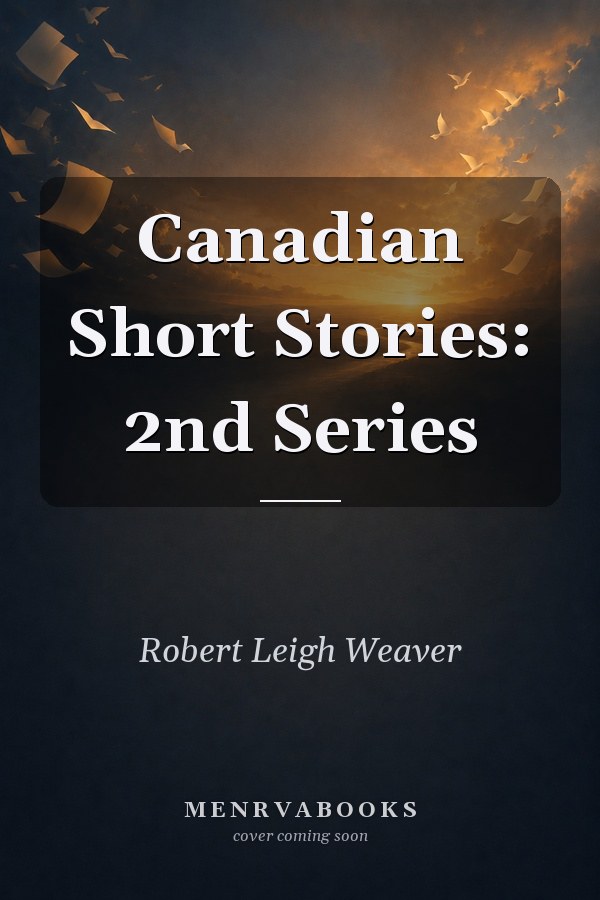 Canadian Short Stories: 2nd Series