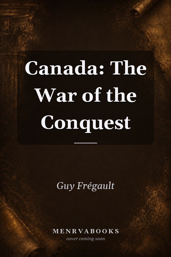 Canada: The War of the Conquest