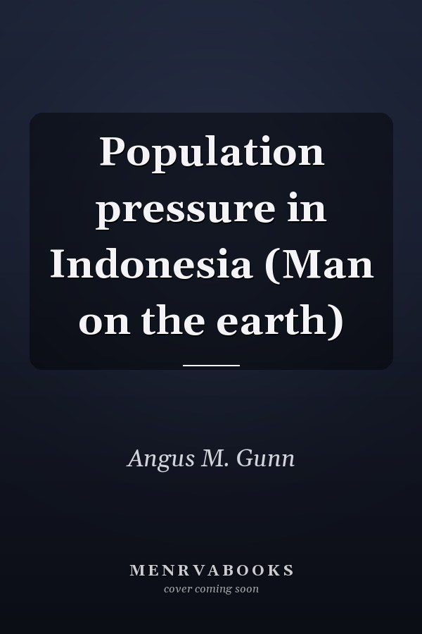 Population Pressure in Indonesia