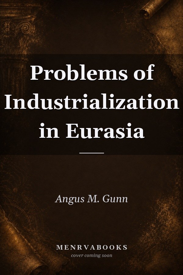 Problems of Industrialization in Eurasia