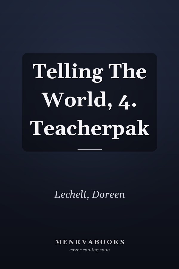 Telling The World: Teacherpak 4