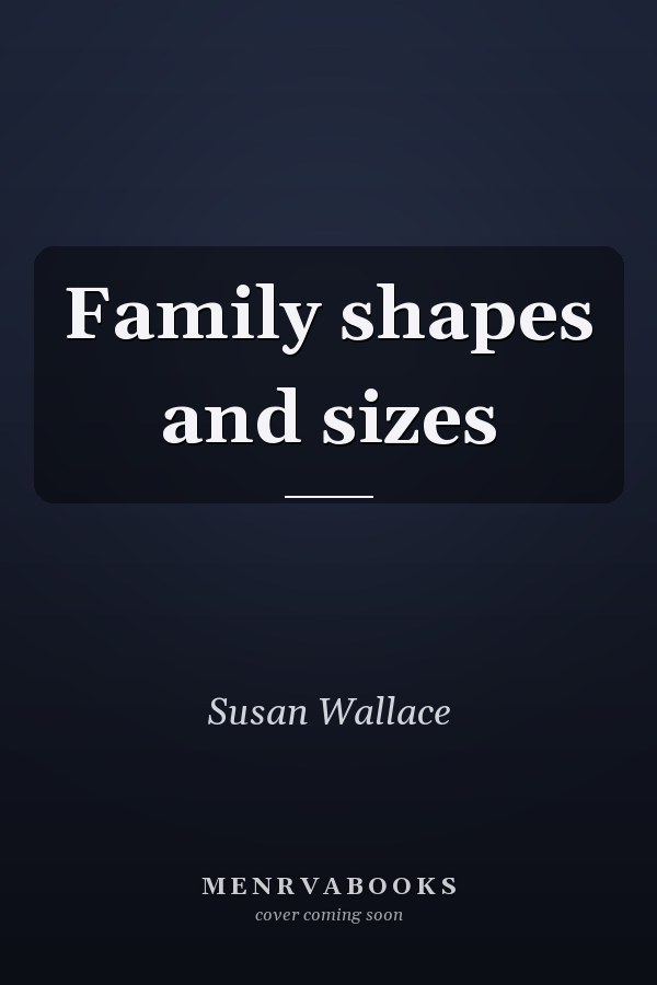 Family Shapes and Sizes