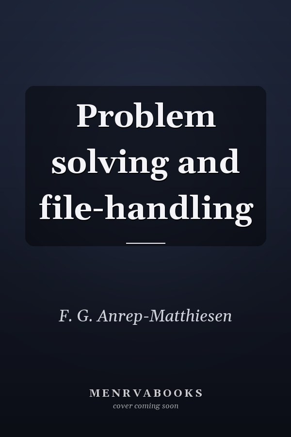 Problem Solving and File-Handling