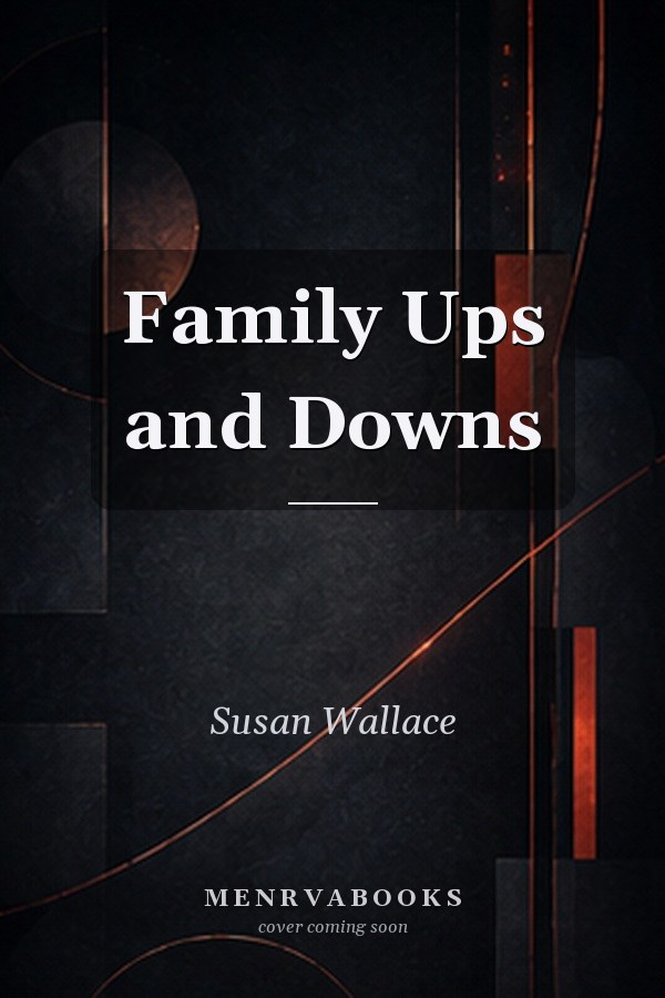 Family Ups and Downs