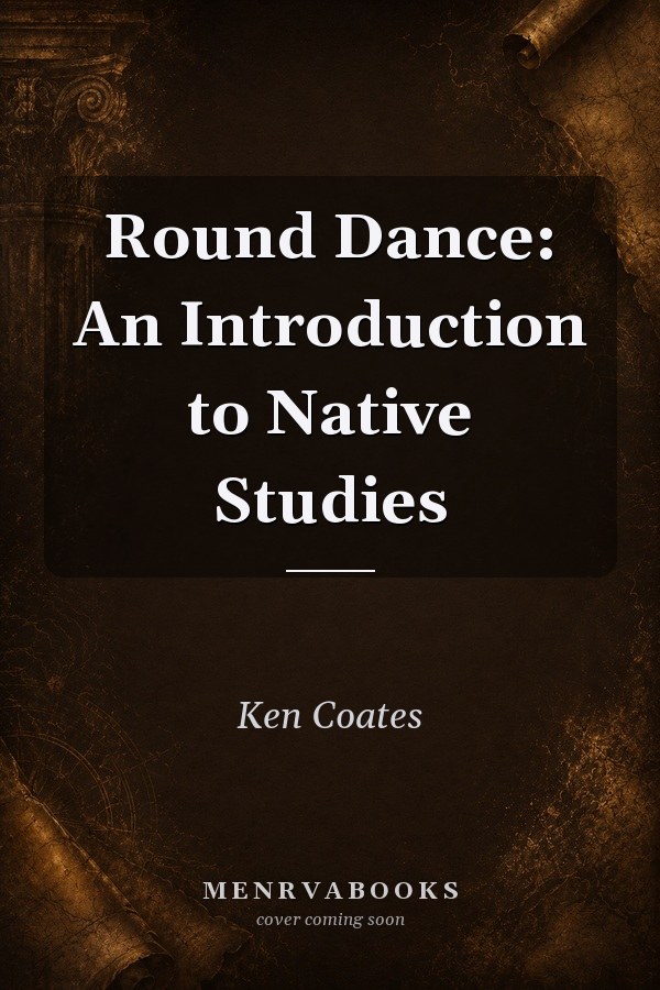 Round Dance: An Introduction to Native Studies