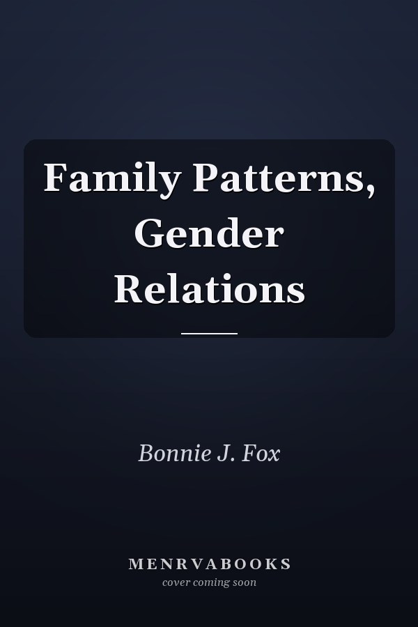 Family Patterns, Gender Relations