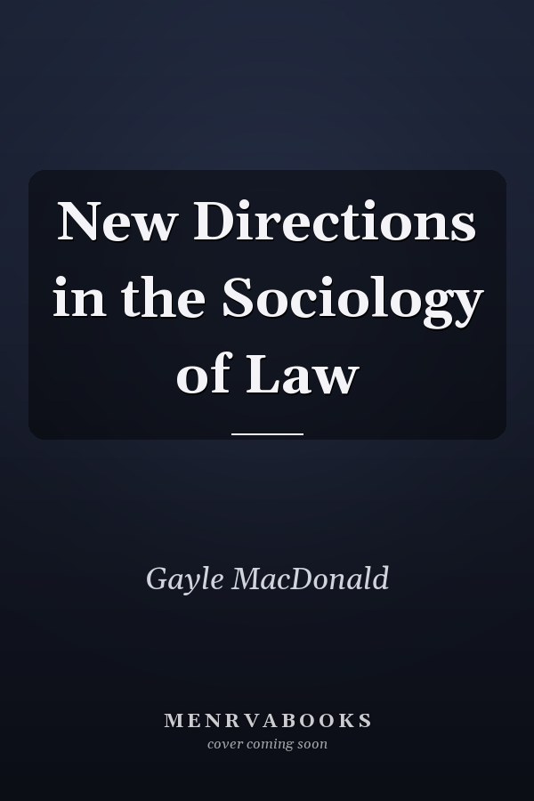 New Directions in the Sociology of Law