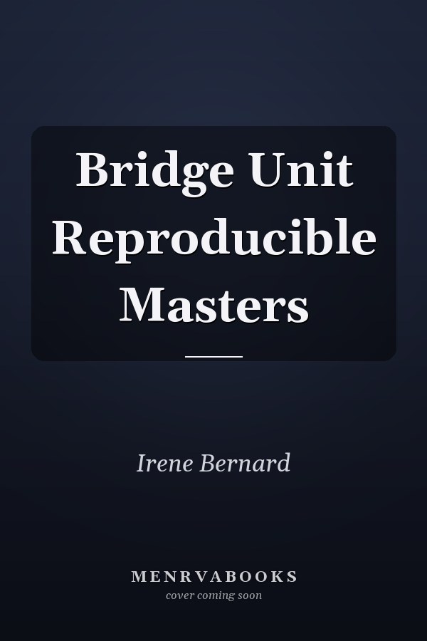 Bridge Unit Reproducible Masters