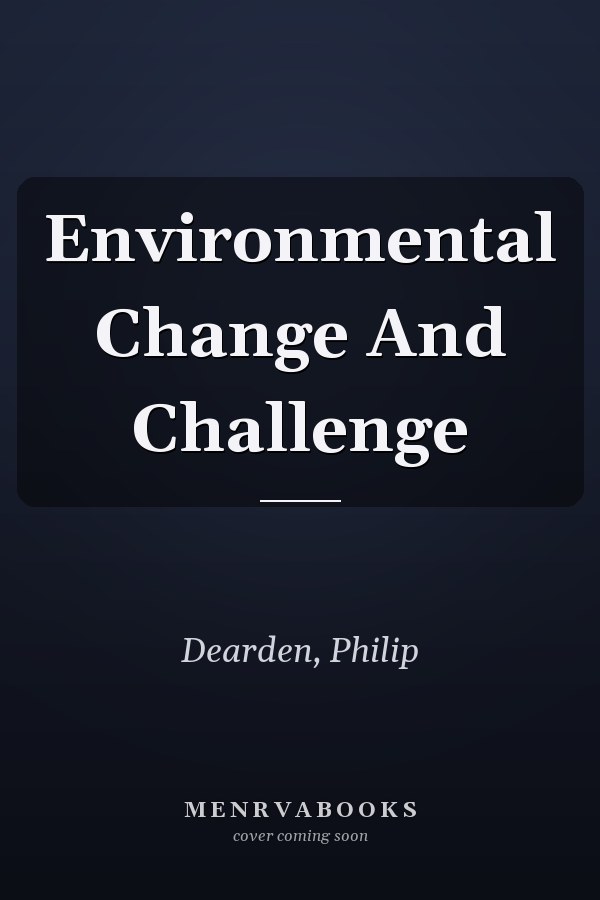 Environmental Change and Challenge