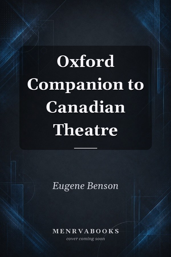Oxford Companion to Canadian Theatre