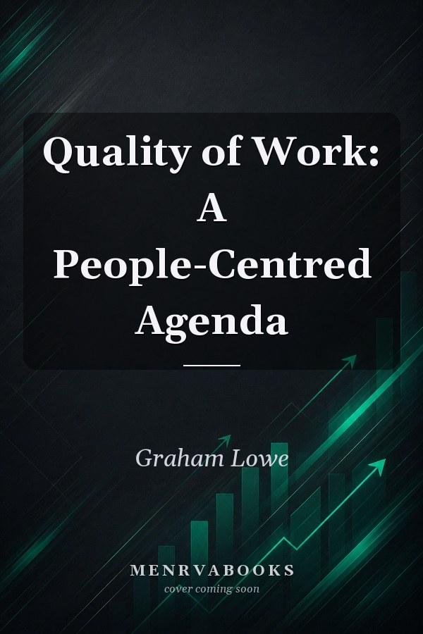 Quality of Work: A People-Centred Agenda
