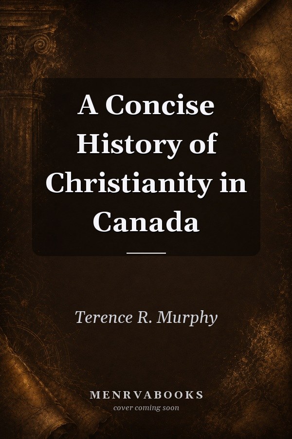 A Concise History of Christianity in Canada
