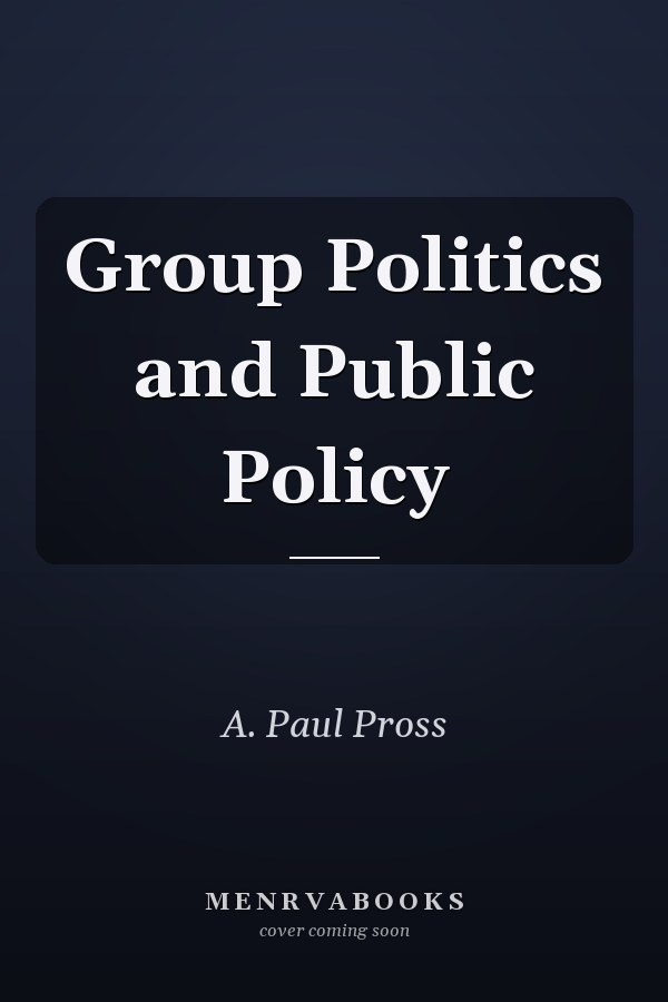 Group Politics and Public Policy