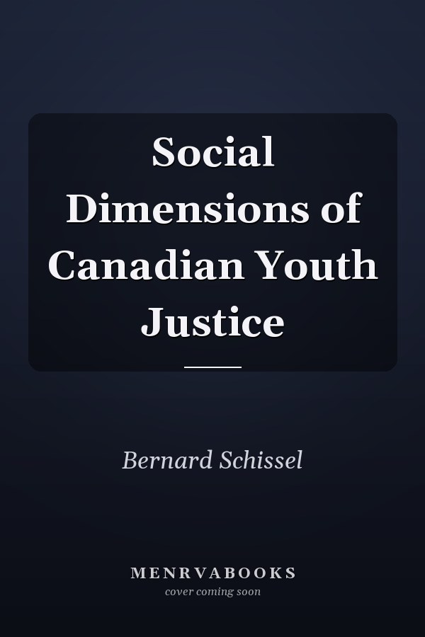 Social Dimensions of Canadian Youth Justice