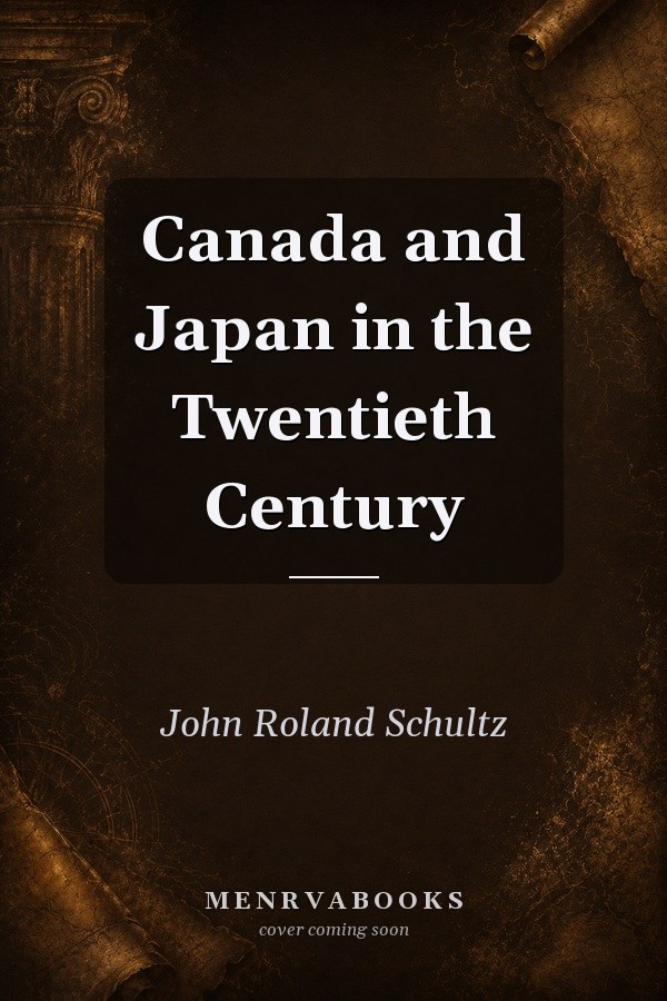 Canada and Japan in the Twentieth Century