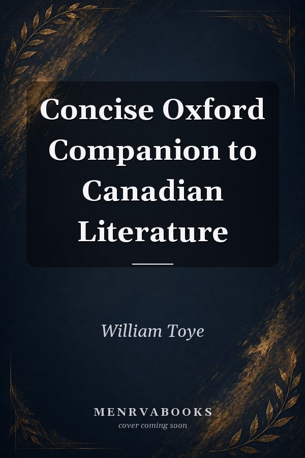 Concise Oxford Companion to Canadian Literature