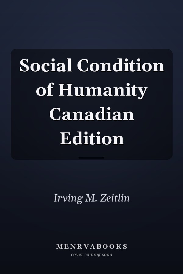 Social Condition of Humanity: Canadian Edition