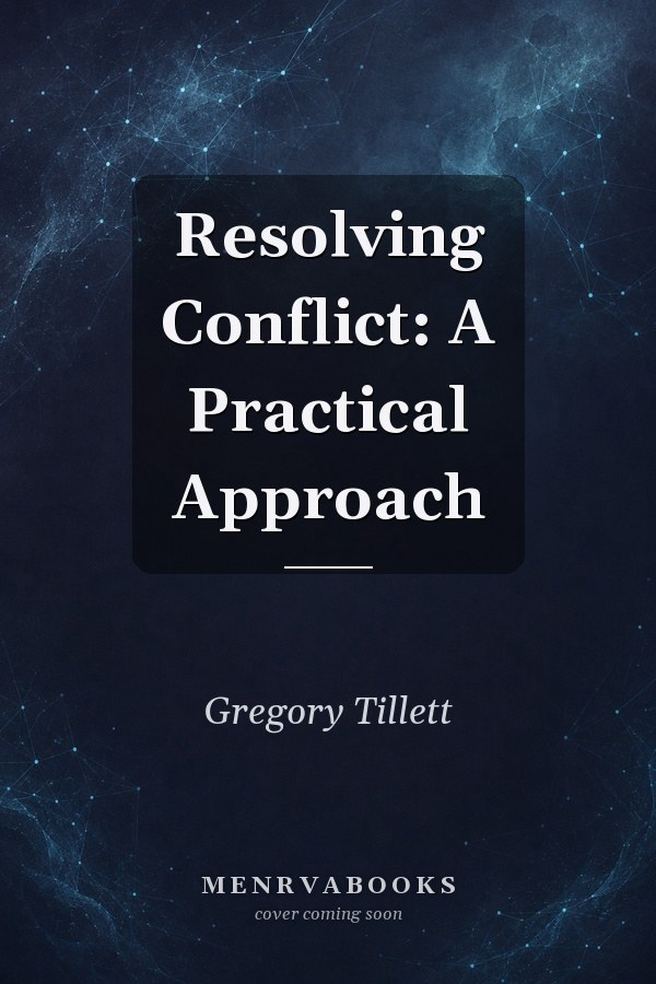 Resolving Conflict: A Practical Approach