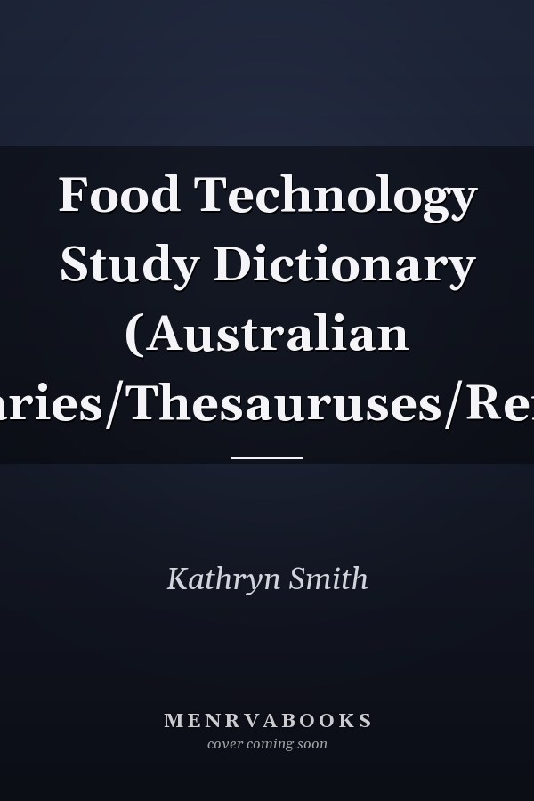 Food Technology Study Dictionary