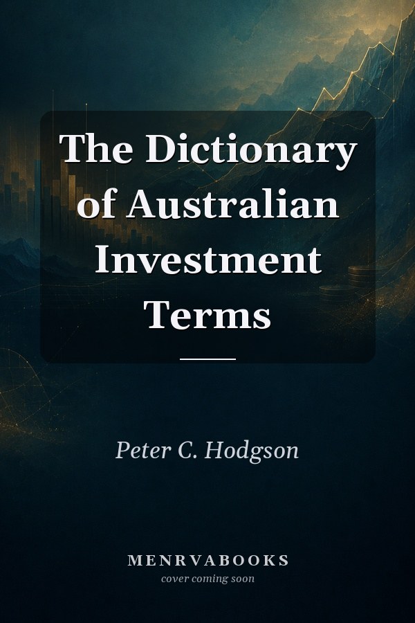 The Dictionary of Australian Investment Terms