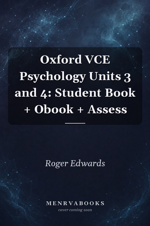 Oxford VCE Psychology Units 3 and 4: Student Book + Obook + Assess