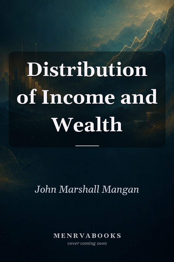 Distribution of Income and Wealth
