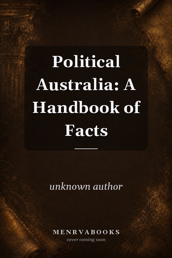 Political Australia: A Handbook of Facts