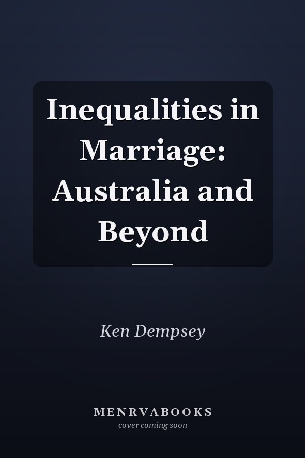 Inequalities in Marriage: Australia and Beyond