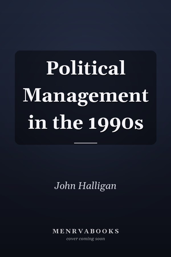 Political Management in the 1990s