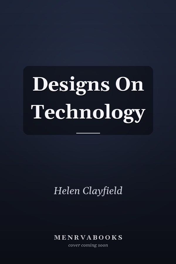 Designs on Technology