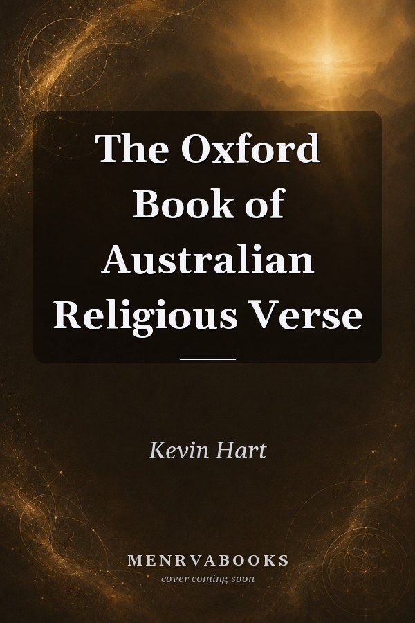 The Oxford Book of Australian Religious Verse