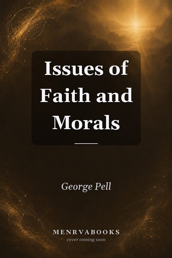 Issues of Faith and Morals