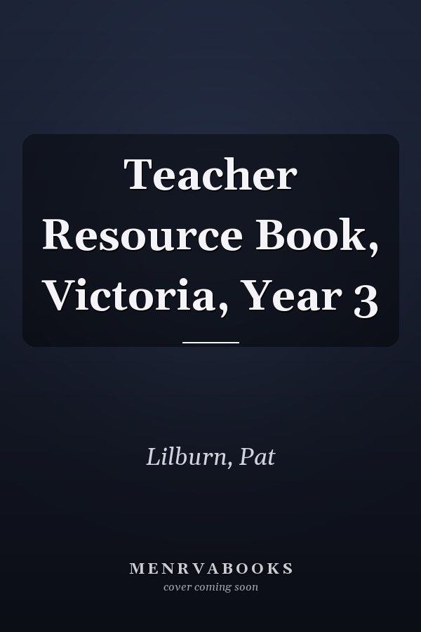 Teacher Resource Book, Victoria, Year 3