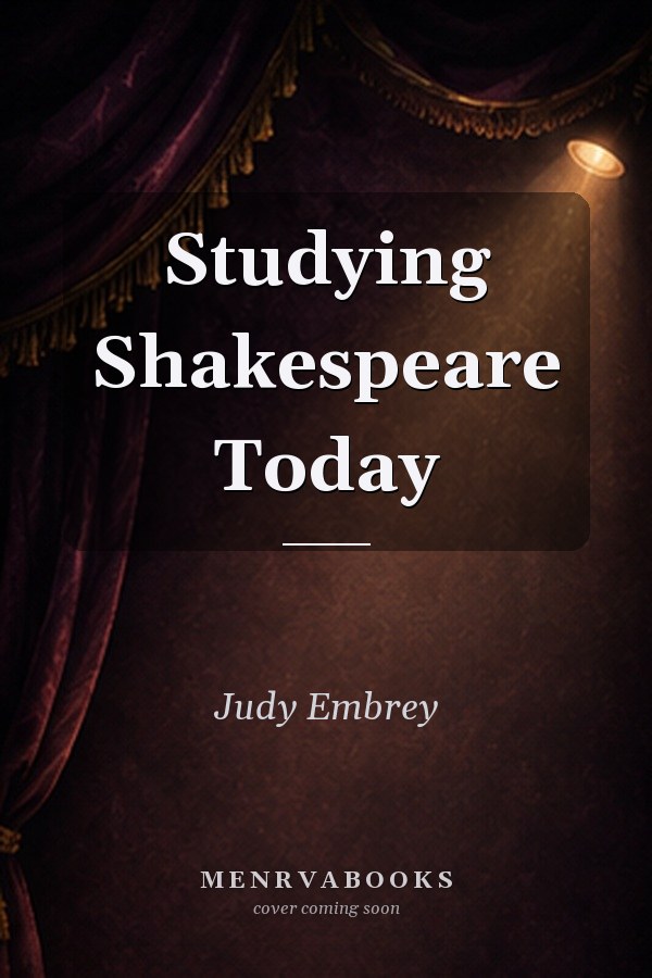 Studying Shakespeare Today