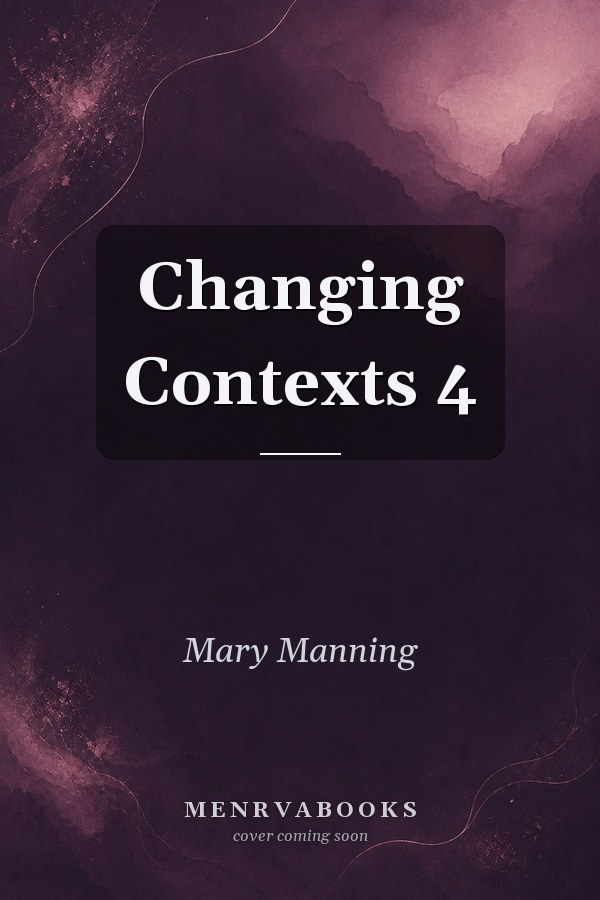 Changing Contexts 4