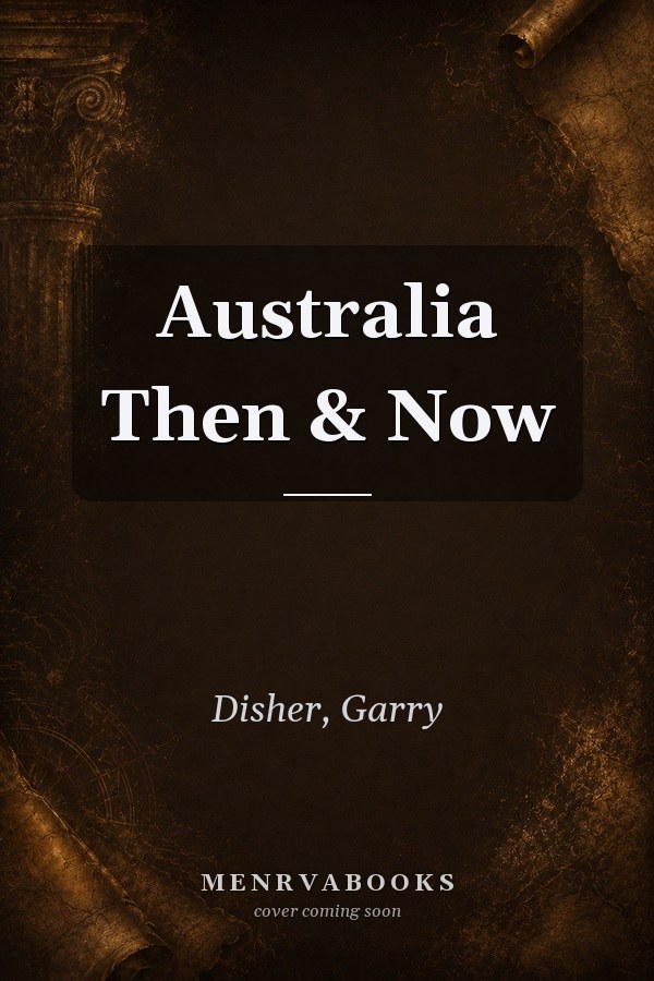Australia Then & Now