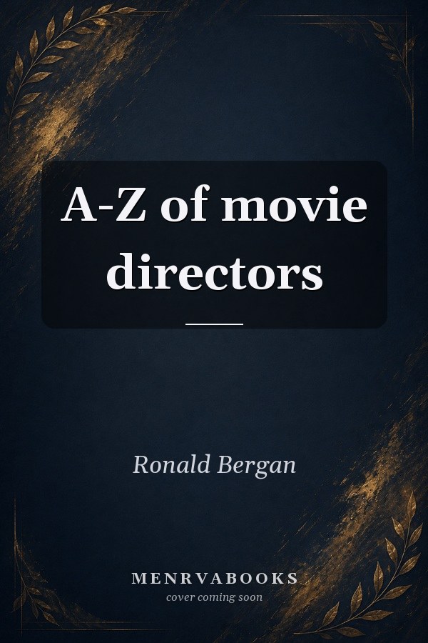 A-Z of Movie Directors