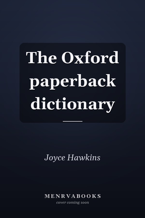 The Oxford Paperback Dictionary