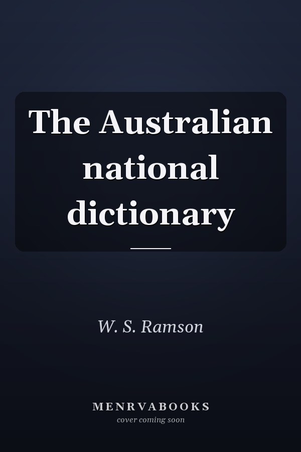 The Australian National Dictionary
