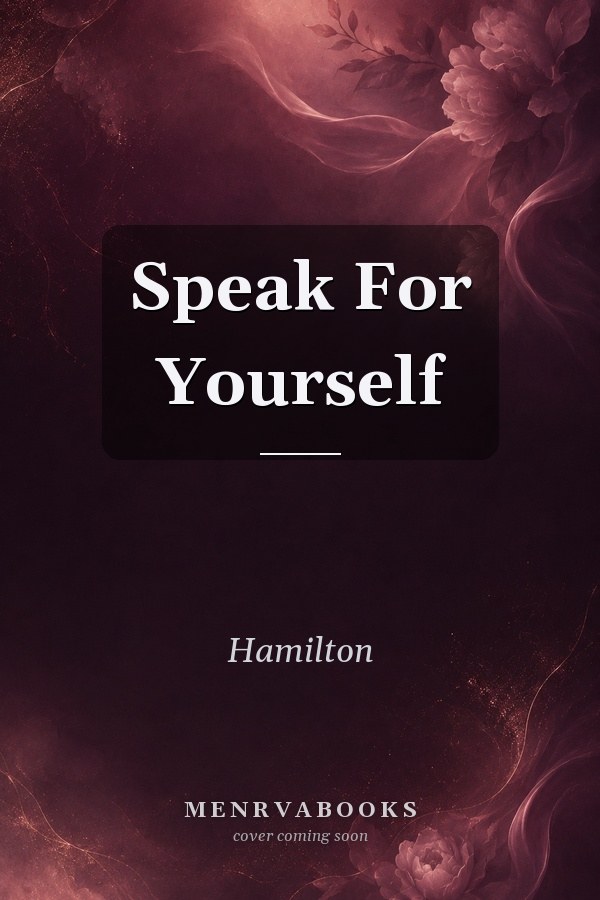 Speak For Yourself