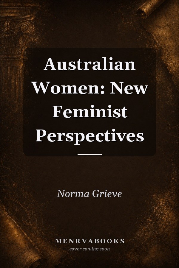 Australian Women: New Feminist Perspectives
