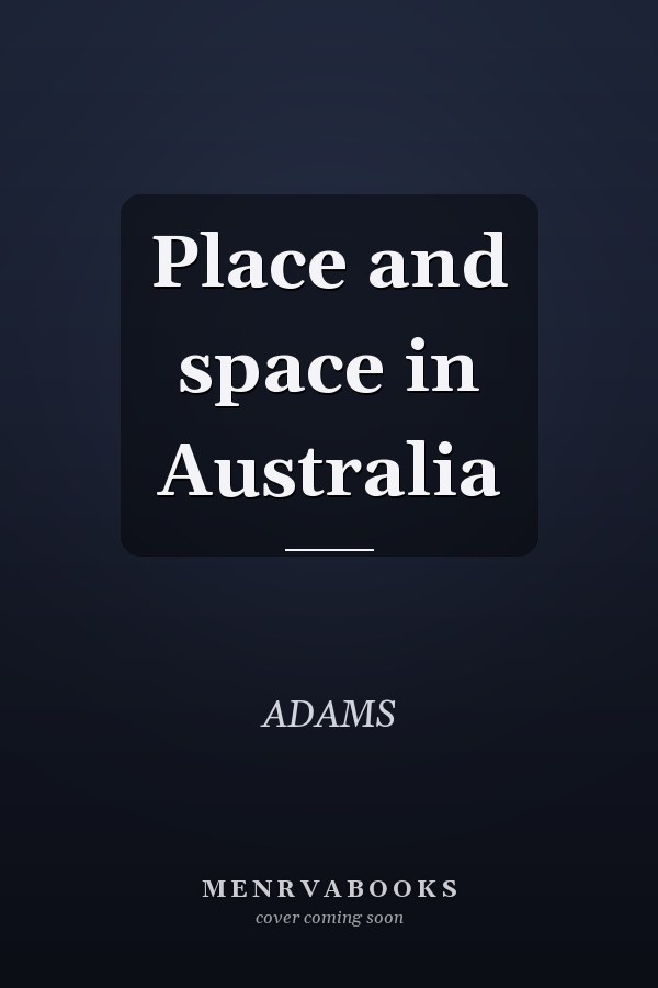 Place and Space in Australia