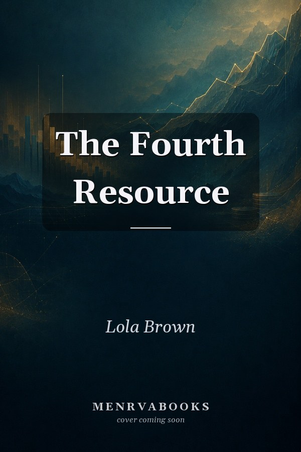 The Fourth Resource