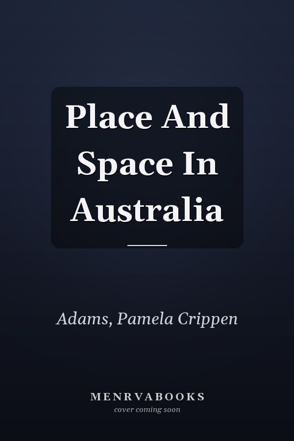 Place and Space in Australia