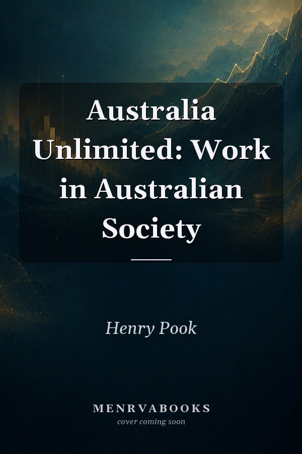 Australia Unlimited: Work in Australian Society