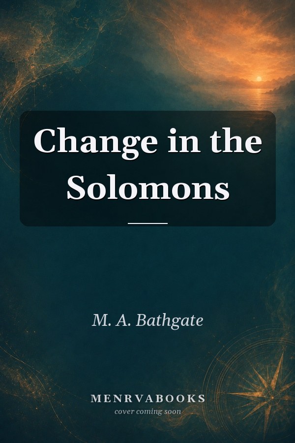 Change in the Solomons